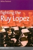 Pavlovic, Fighting the Ruy Lopez