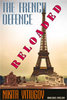 The French Defence Reloaded