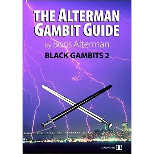 Boris Alterman :The Alterman Gambit Guide 2