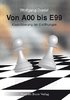 Wolfgang Daniel Von A00 bis E99  Klassifizierung der Eröffnungen