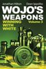 Dean Ippolito, Jonathan Hilton: Wojo’s Weapons - Vol. 3