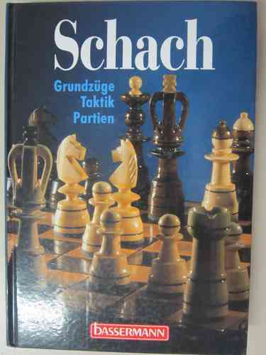 Schwarz, Siegfried: Schach : Grundzüge, Taktik, Partien