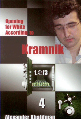 Khalifman: Opening for White according to Kramnik Vol.4