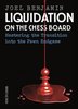 Benjamin : Liquidation on the chess board