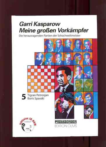 Garry Kasparow Meine große Vorkämpfer Band 5