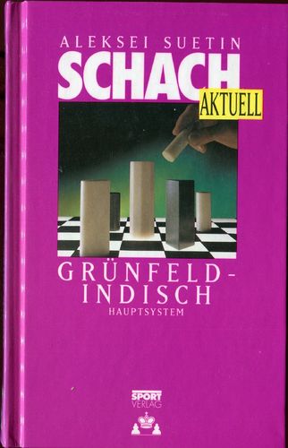 Suetin Grünfeld Indisch Hauptsystem