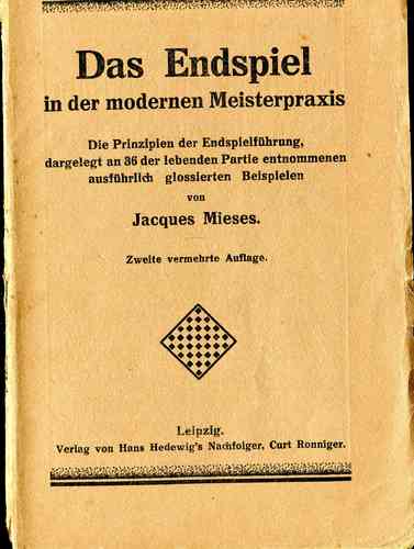 J. Mieses Das Endspiel in der Modernen Meisterpraxis