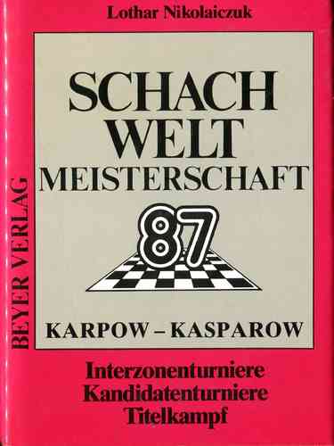 Nikolaiczuk Schachweltmeisterschaft 1987