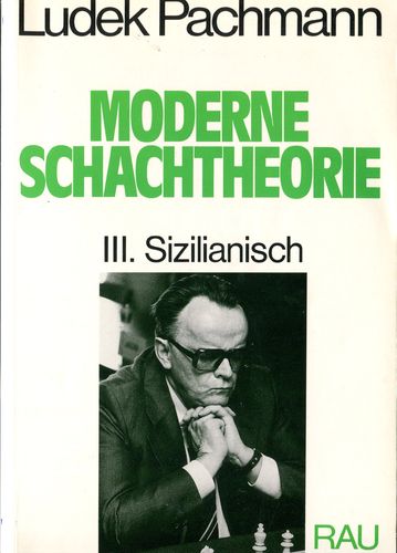 Pachmann Moderne Schachtheorie 3 Sizilianisch
