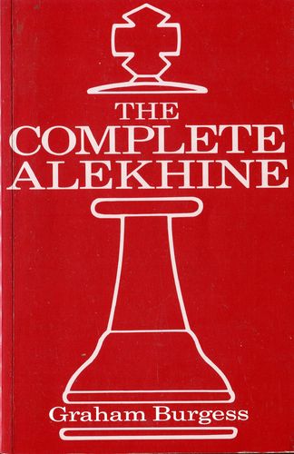 Burgess :The Complete Aljechin