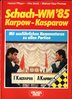 Pfleger u.a. Schach WM 85 Karpow-Kasparow