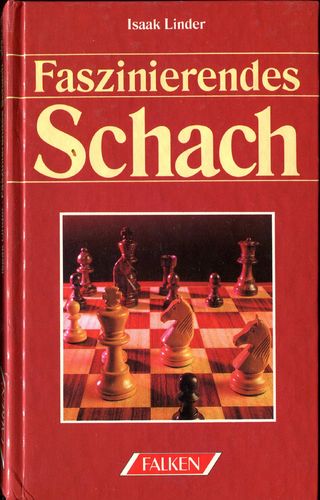 Lindner : Faszinierendes Schach