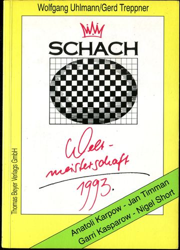Uhlmann/Treppner Schachweltmeisterschaft 1993