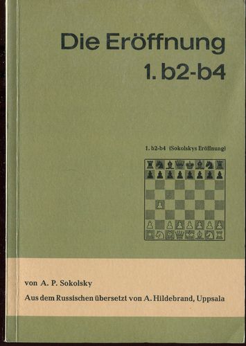 Sokolsky Die Eröffnung 1.b2-b4