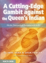 Imre Hera, Ufuk Tuncer A Cutting-Edge : Gambit against the Queen´s Indian