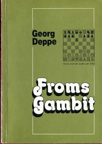 Georg Deppe: Froms Gambit