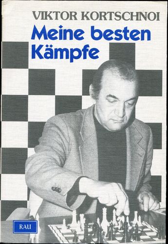Kortschnoi Meine besten Kämpfe 1952-1965