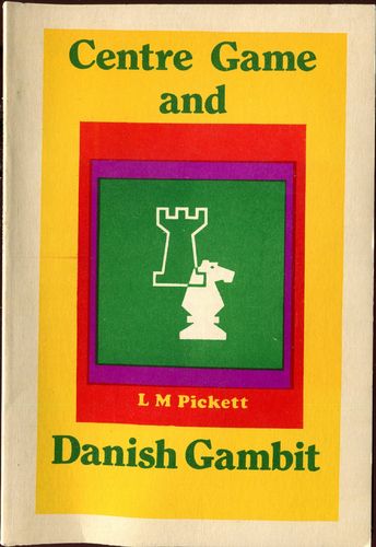 Pickett Centre Game and Danish Gambit
