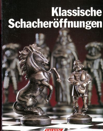 Theodor Schuster Klassische Schacheröffnungen