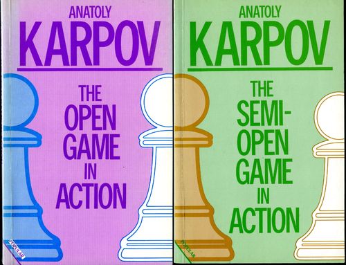 Karpov The Open and Semi Open Game in Action