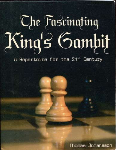 Johansson The Fascinating Kings Gambit