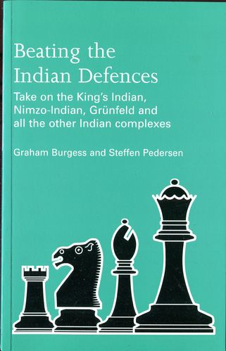 Burgess/Pedersen Beating the Indian Defences