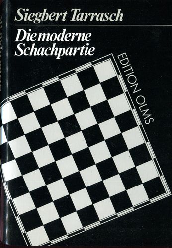 Tarrasch : Die moderne Schachpartie