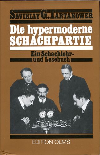 Tartakower Die hypermoderne Schachpartie