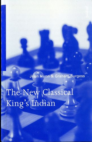 Nunn/Burgess The New Classical Kings Indian