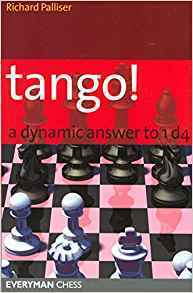 Richard Palliser : Tango!    a dynamic answer to 1.d4