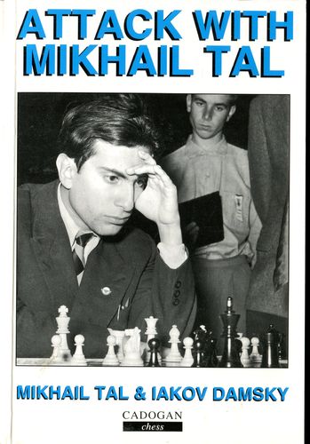 Tal / Damsky Attack with Mikhail Tal