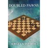 Sergey Kasparov: Doubled Pawns