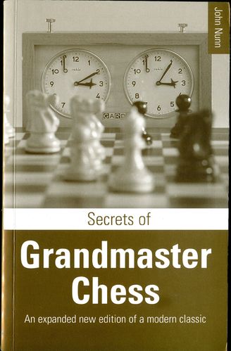 Nunn Secrets of Grandmaster Chess