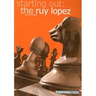 John Shaw: Starting Out - The Ruy Lopez