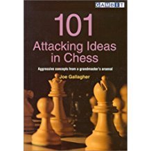 Joe Gallagher : 101 Attacking Ideas in Chess