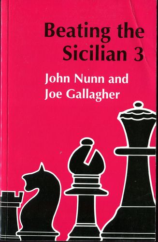 Nunn / Gallagher Beating the Sicilian 3