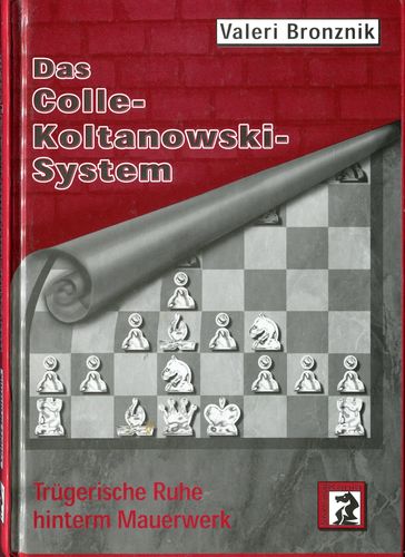Bronznik : Das Colle Koltanowski System