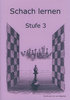 Brunia-Van Wijgerden, Schach lernen - Stufe 3 Schülerheft