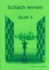 Brunia-Van Wijgerden, Schach lernen - Stufe 5 Schülerheft