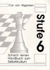 Van Wijgerden, Schach Lernen Stufe 6 - Handbuch