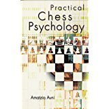 Amatzia Avni : Practical Chess Psychologie
