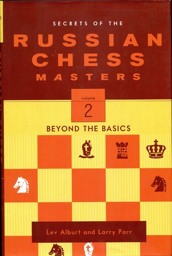 Alburt / Parr Russian Chess Masters Vol. 2