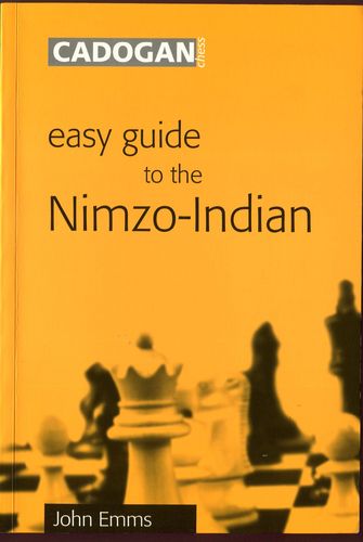 Emms Easy Guide to the Nimzo-Indian