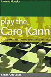 Jovanka Houska : Play the Caro-Kann