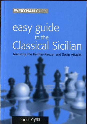 Yrjölä Easy Guide to the Classical Sicilian