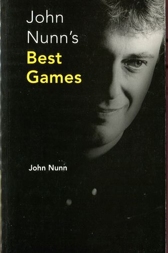 Nunn : John Nunns Best Games