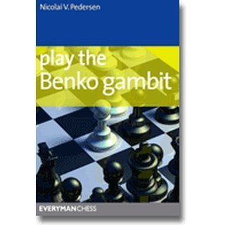 Nicolai V. Pedersen Play the Benko Gambit