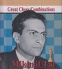 Alexander Kalinin : Great Chess Combinations - Mikhail Tal