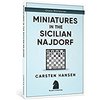 Carsten Hansen Miniatures in the Sicilian Najdorf