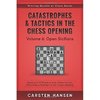 Carsten Hansen: Catastrophes & Tactics 6: Open Sicilians